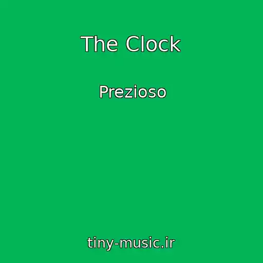 کاور آهنگ The Clock از Prezioso