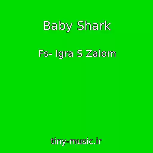 کاور آهنگ Baby Shark از Fs- Igra S Zalom