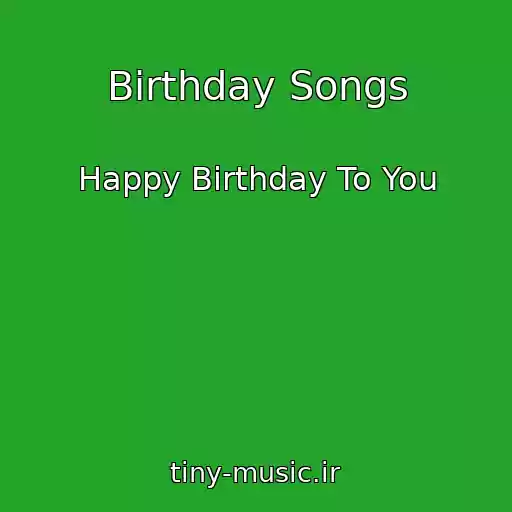 کاور آهنگ Birthday Songs از Happy Birthday To You