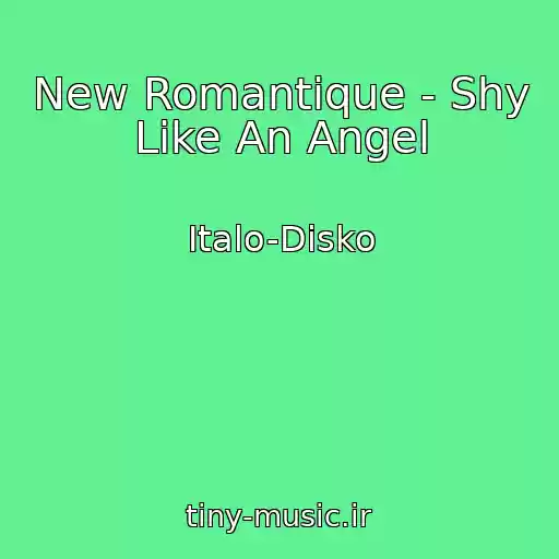 کاور آهنگ New Romantique - Shy Like An Angel از Italo-Disko