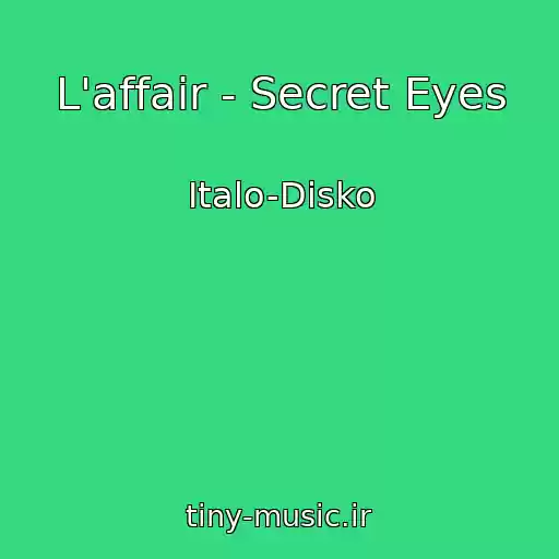 کاور آهنگ L'affair - Secret Eyes از Italo-Disko