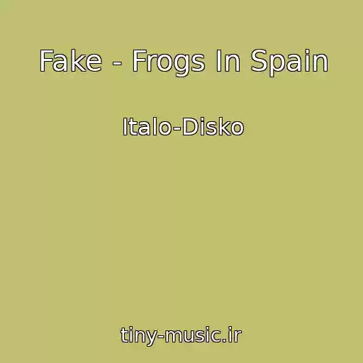 کاور آهنگ Fake - Frogs In Spain از Italo-Disko