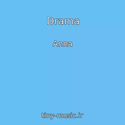کاور آهنگ Drama از Anna