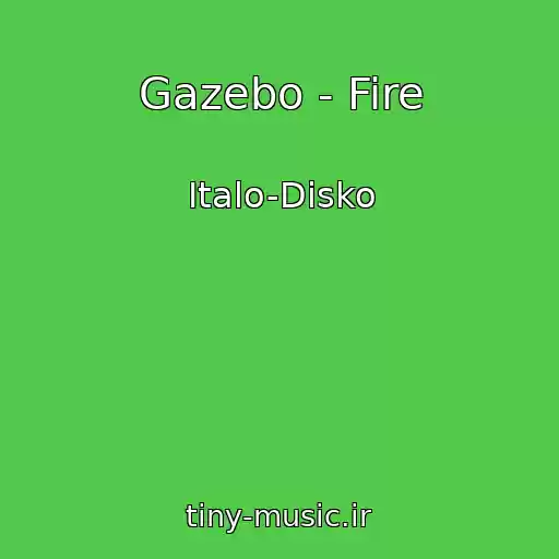 کاور آهنگ Gazebo - Fire از Italo-Disko
