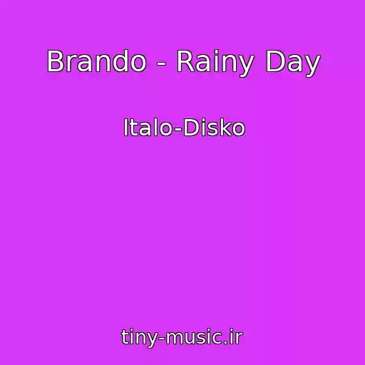 کاور آهنگ Brando - Rainy Day از Italo-Disko