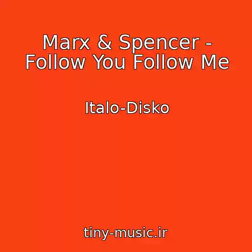 کاور آهنگ Marx & Spencer - Follow You Follow Me از Italo-Disko