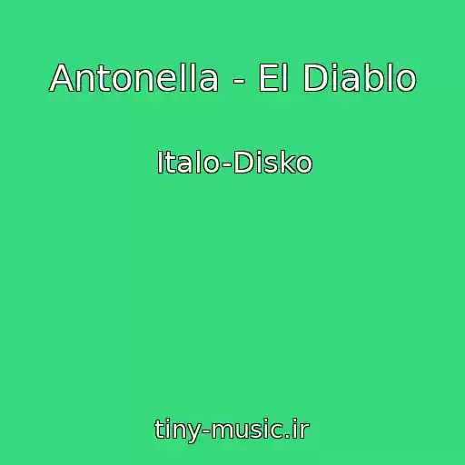 کاور آهنگ Antonella - El Diablo از Italo-Disko
