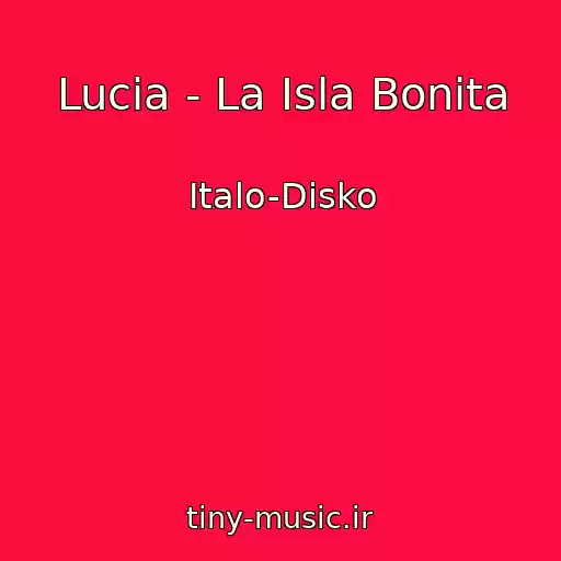 کاور آهنگ Lucia - La Isla Bonita از Italo-Disko