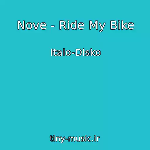 کاور آهنگ Nove - Ride My Bike از Italo-Disko