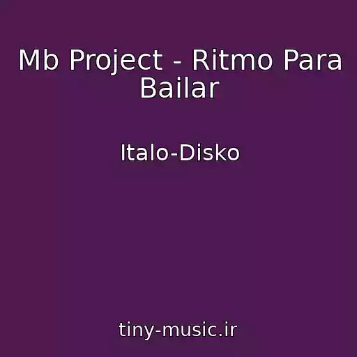 کاور آهنگ Mb Project - Ritmo Para Bailar از Italo-Disko