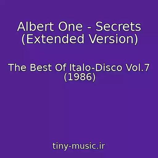 کاور آهنگ Albert One - Secrets (Extended Version) از The Best Of Italo-Disco Vol.7 (1986)