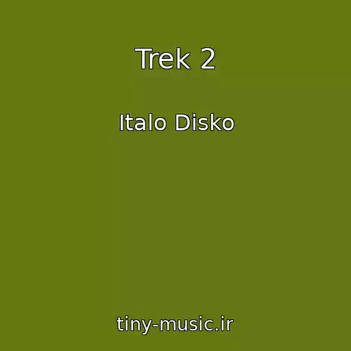 کاور آهنگ Trek 2 از Italo Disko