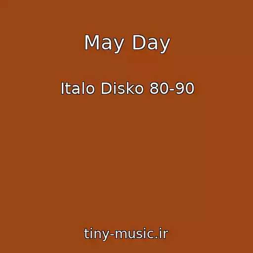 کاور آهنگ May Day از Italo Disko 80-90