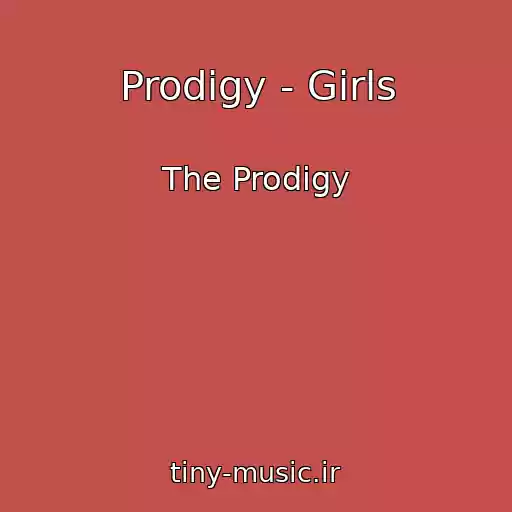 کاور آهنگ Prodigy - Girls از The Prodigy