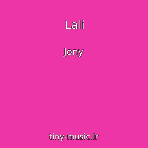 کاور آهنگ Lali از Jony