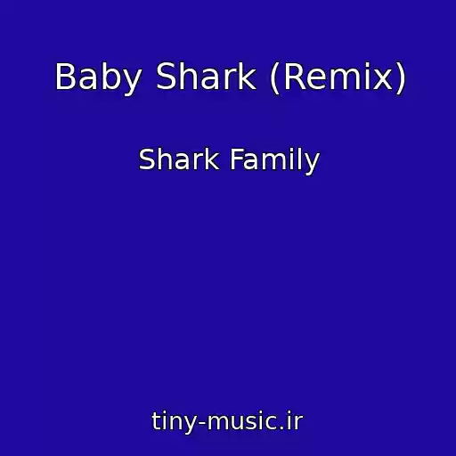 کاور آهنگ Baby Shark (Remix) از Shark Family
