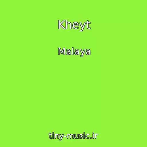 کاور آهنگ Kheyt از Malaya
