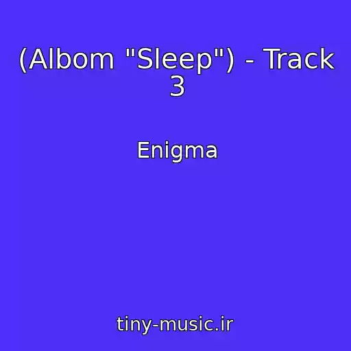 کاور آهنگ (Albom "Sleep") - Track 3 از Enigma