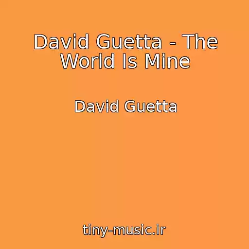 کاور آهنگ David Guetta - The World Is Mine از David Guetta