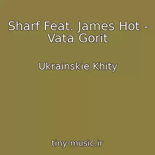 کاور آهنگ Sharf Feat. James Hot - Vata Gorit از Ukrainskie Khity
