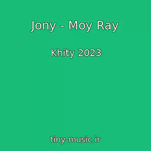 کاور آهنگ Jony - Moy Ray از Khity 2023