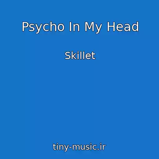 کاور آهنگ Psycho In My Head از Skillet