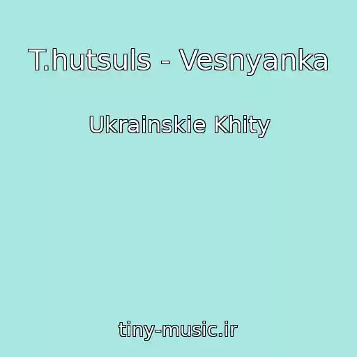 کاور آهنگ T.hutsuls - Vesnyanka از Ukrainskie Khity
