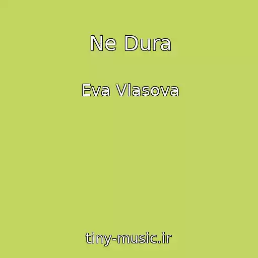 کاور آهنگ Ne Dura از Eva Vlasova