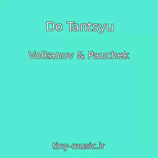 کاور آهنگ Do Tantsyu از Volkanov & Pauchek