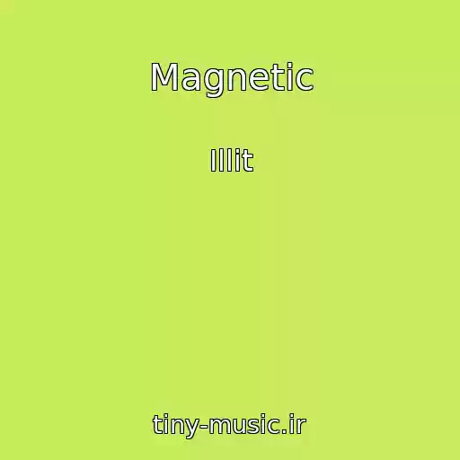 کاور آهنگ Magnetic از Illit