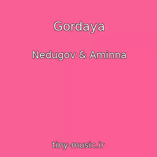 کاور آهنگ Gordaya از Nedugov & Aminna