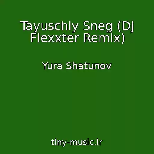 کاور آهنگ Tayuschiy Sneg (Dj Flexxter Remix) از Yura Shatunov
