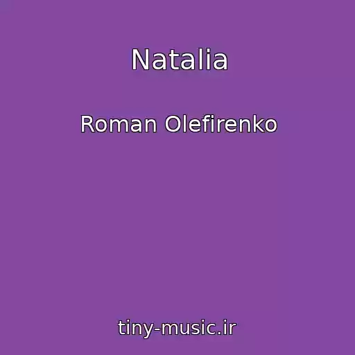 کاور آهنگ Natalia از Roman Olefirenko