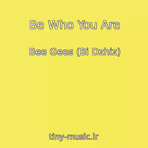 کاور آهنگ Be Who You Are از Bee Gees (Bi Dzhiz)