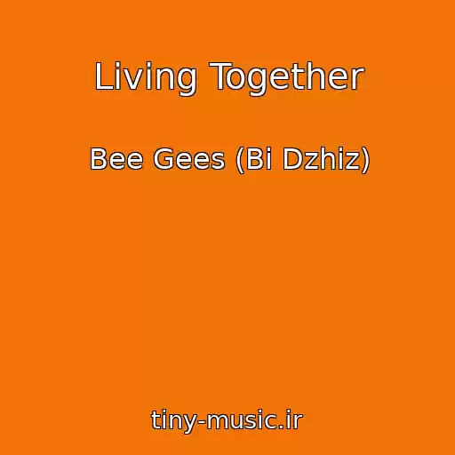 کاور آهنگ Living Together از Bee Gees (Bi Dzhiz)