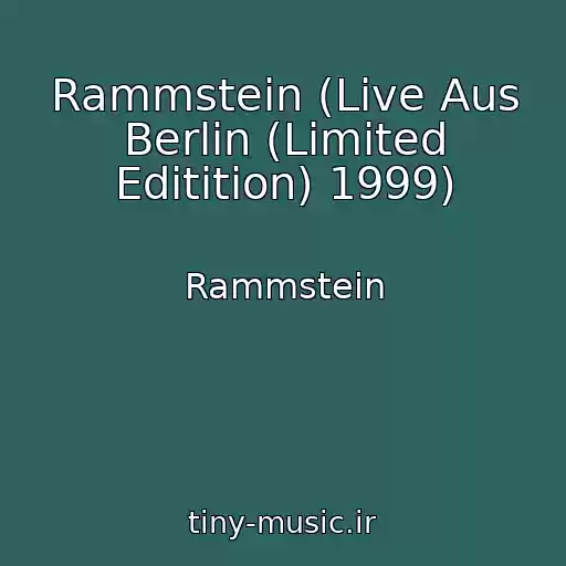 کاور آهنگ Rammstein (Live Aus Berlin (Limited Editition) 1999) از Rammstein