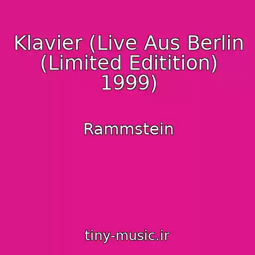 کاور آهنگ Klavier (Live Aus Berlin (Limited Editition) 1999) از Rammstein