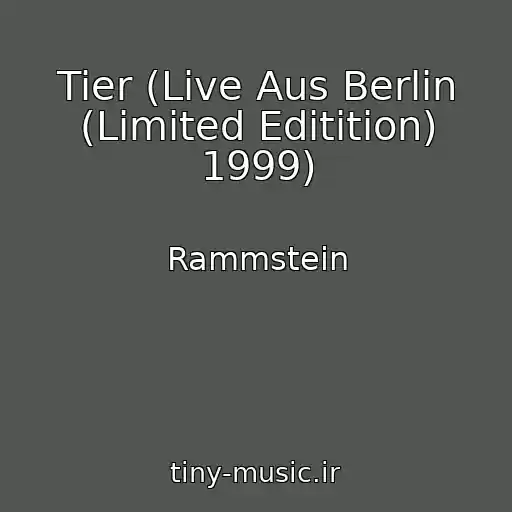 کاور آهنگ Tier (Live Aus Berlin (Limited Editition) 1999) از Rammstein
