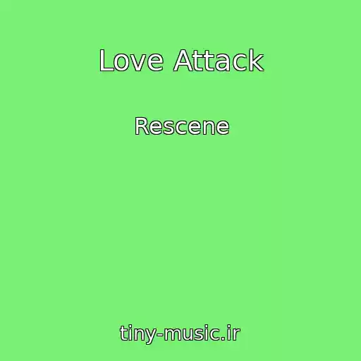 کاور آهنگ Love Attack از Rescene