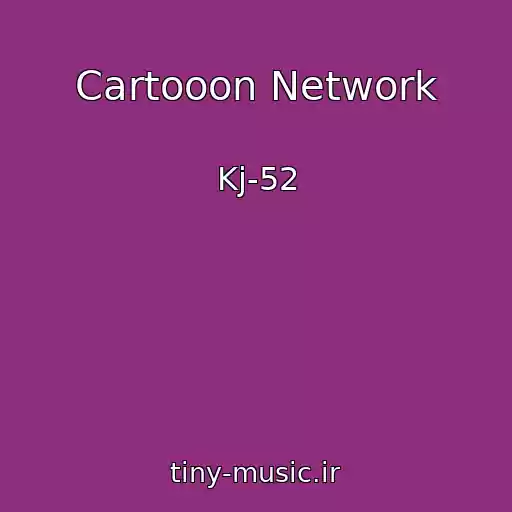 کاور آهنگ Cartooon Network از Kj-52
