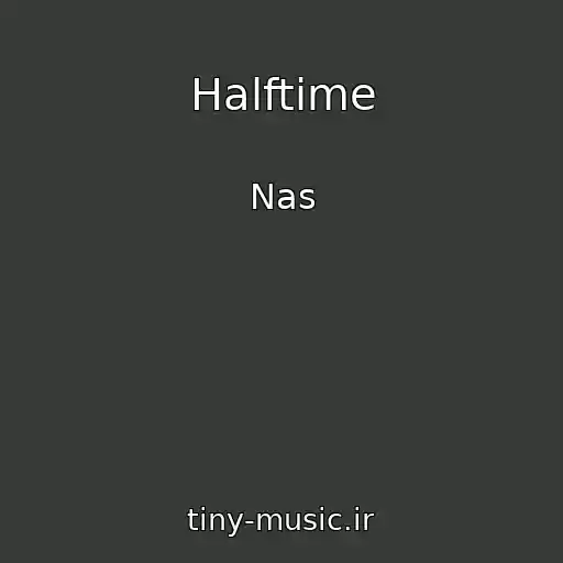 کاور آهنگ Halftime از Nas