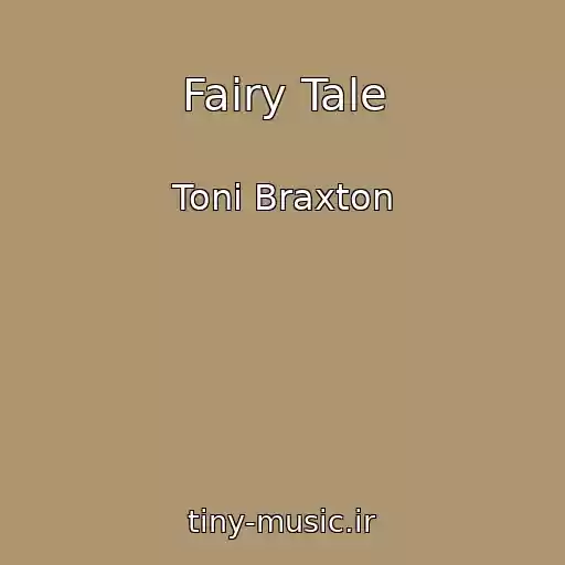 کاور آهنگ Fairy Tale از Toni Braxton