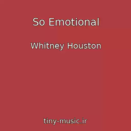 کاور آهنگ So Emotional از Whitney Houston