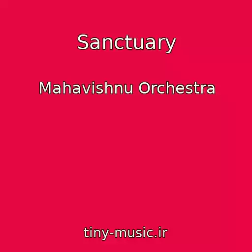 کاور آهنگ Sanctuary از Mahavishnu Orchestra