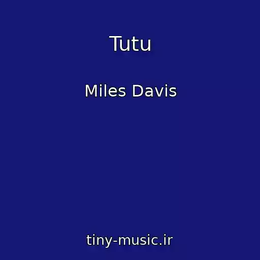 کاور آهنگ Tutu از Miles Davis