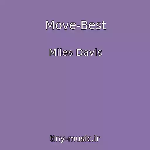 کاور آهنگ Move-Best از Miles Davis