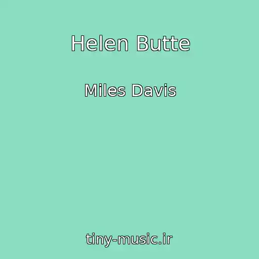 کاور آهنگ Helen Butte از Miles Davis