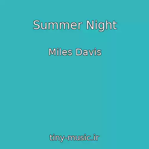 کاور آهنگ Summer Night از Miles Davis
