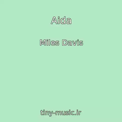 کاور آهنگ Aida از Miles Davis