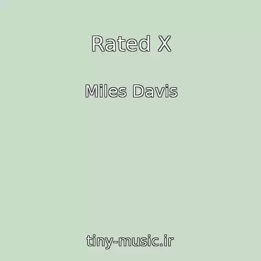 کاور آهنگ Rated X از Miles Davis